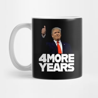 4 MORE YEARS Trump 2020 Mug